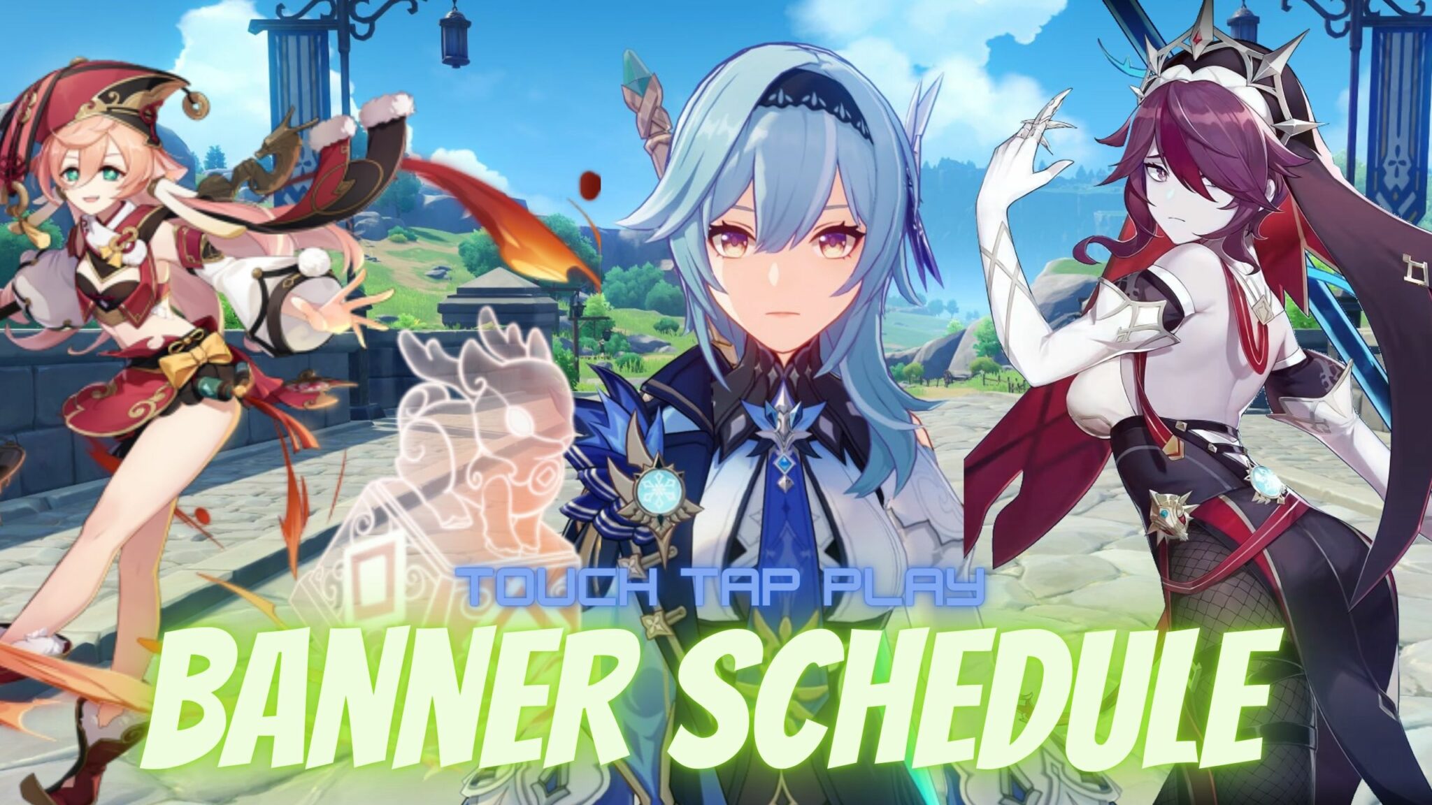 Genshin Impact Banner Schedule Rosaria, Eula and Yan Fei Banner