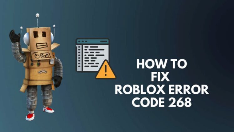 Roblox Error Code 268 Explained And How To Fix It - Touch, Tap, Play